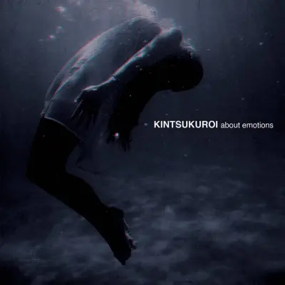 Kintsukuroi - About Emotions (2023)