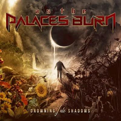 As the Palaces Burn - Drowning into Shadows (2023)