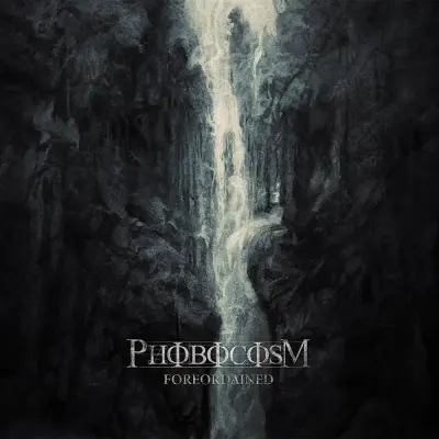 Phobocosm - Foreordained (2023)