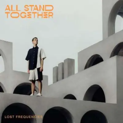 Lost Frequencies - All Stand Together (2023)