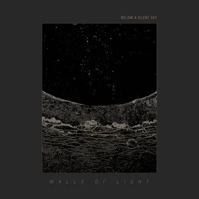 Below a Silent Sky - Walls of Light (2023)