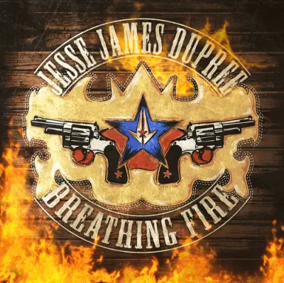 Jesse James Dupree And Dixie Inc - Breathing Fire (2023)