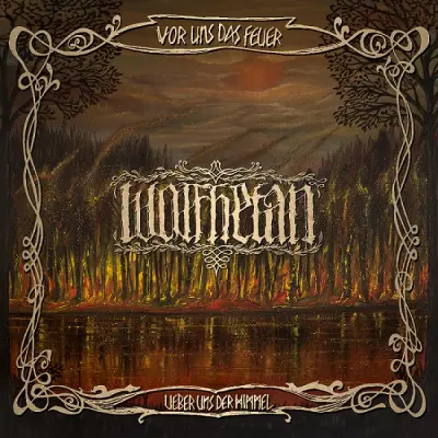 Wolfhetan - Vor uns das Feuer, über uns der Himmel (2023)