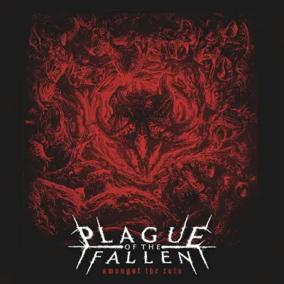 Plague of the Fallen - Amongst the Rats (2023)