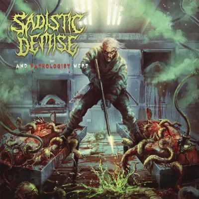 Sadistic Demise - …and Pathologist Wept (2023)