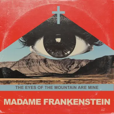 Madame Frankenstein - The Eyes of the Mountain Are Mine (2023)