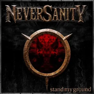 NeverSanity - Stand My Ground (2023)