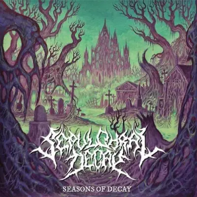 Sepulchral Decay - Seasons of Decay (2023)