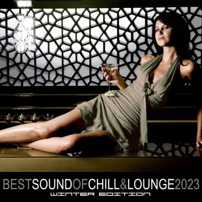 Best Sound of Chill & Lounge 2023. Winter Edition (2023)