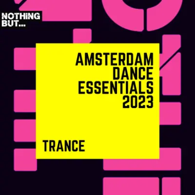 Nothing But... Amsterdam Dance Essentials 2023 (2023)