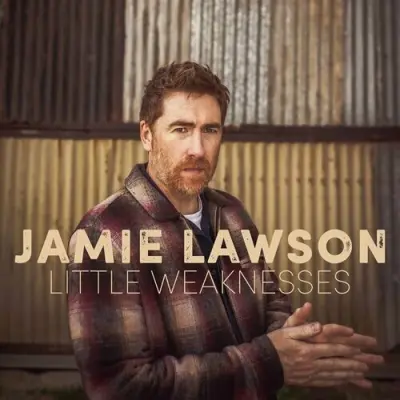 Jamie Lawson - Little Weaknesses (2023)