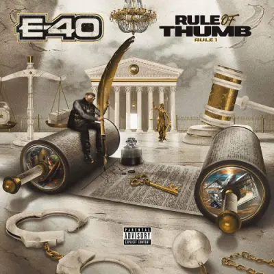 E-40 - Rule of Thumb: Rule 1 (2023)