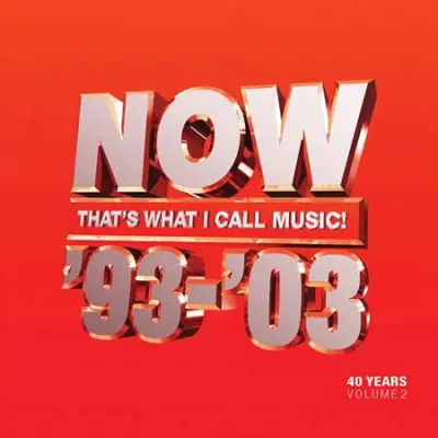 NOW That's What I Call 40 Years Vol. 2 - 1993-2003 (2023)