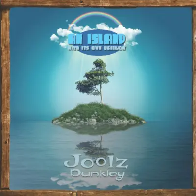 Joolz Dunkley - An Island with Its Own Rainbow (2023)