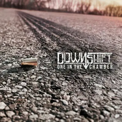 DownShift - One in the Chamber (2023)