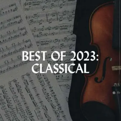 Best Of 2023: Classical (2023)