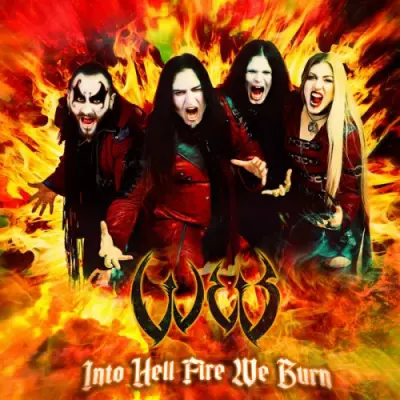 W.E.B. - Into Hell Fire We Burn (2023)
