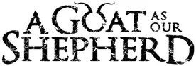 A Goat as Our Shepherd - Дискография (2021-2023)