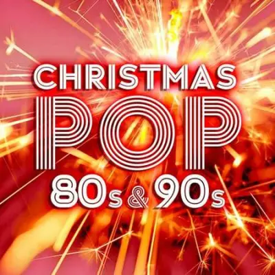 Christmas Pop Of The 80s & 90s (2023)