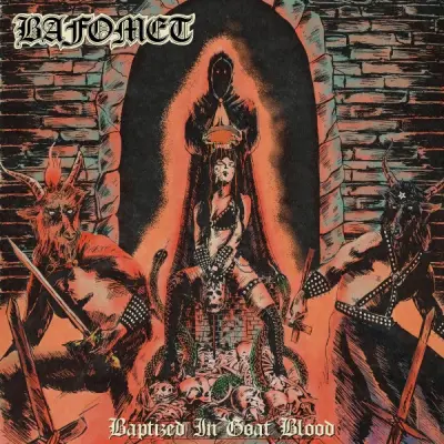 Bafomet - Baptized in Goat Blood (2023)