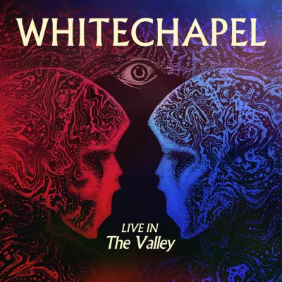 Whitechapel - Live in the Valley (2024)