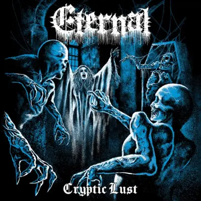 Eternal - Cryptic Lust (2024)