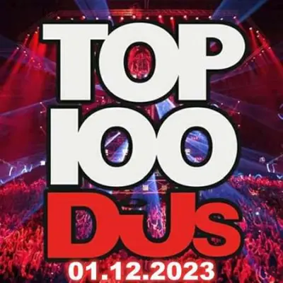 Top 100 DJs Chart (01.12.2023)