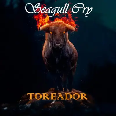 Seagull Cry - Toreador (2023)