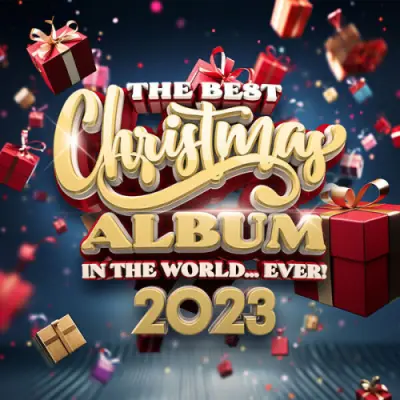 The Best Christmas Album In The World...Ever! 2023 (2023)