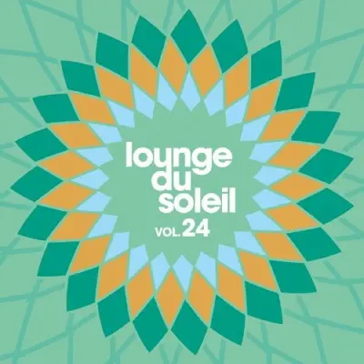 Lounge Du Soleil Vol​.​24 (2023)