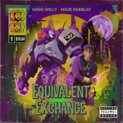 Wino Willy & Maze Overlay - Equivalent Exchange (2023)