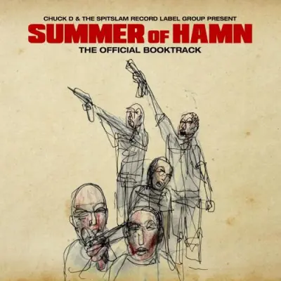Chuck D & The SpitSLAM Record Label Group - Summer Of Hamn: The Official Booktrack (2023)