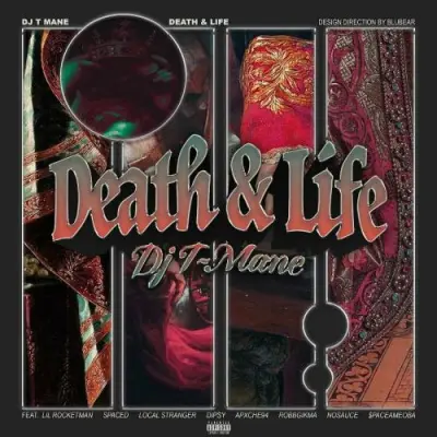 DJ T-MANE - DEATH & LIFE (2023)