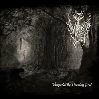 Woods of Grief - Vanquished by Unending Grief (2023)