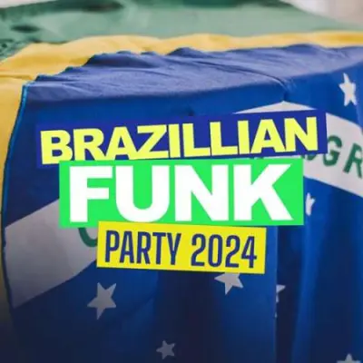 Brazillian Funk Party 2024 (2023)