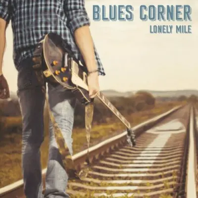 Blues Corner - Lonely Mile (2023)