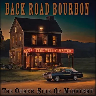 Back Road Bourbon - The Other Side of Midnight (2023)