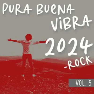 Pura Buena Vibra 2024 - Rock Vol. 5 (2023)