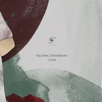 Kay Deet, Chimitdorzhi - Crystal (2023)