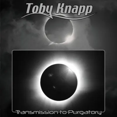 Toby Knapp - Transmission to Purgatory (2024)