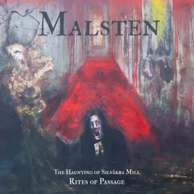 Malsten - The Haunting of Silvåkra Mill - Rites of Passage (2024)