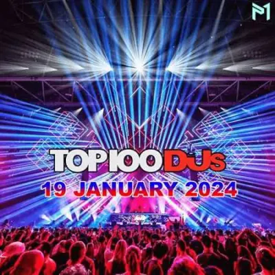 Top 100 DJs Chart (19.01.2024)