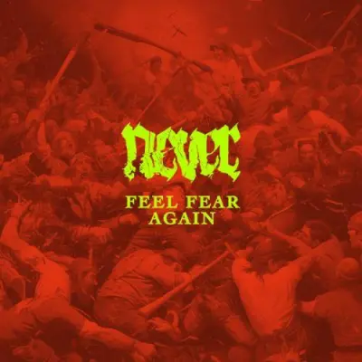 Never - Feel Fear Again (2024)