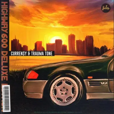 Curren$y & Trauma Tone - Highway 600 (Deluxe) (2024)