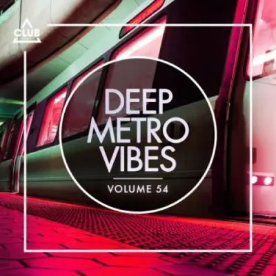 Deep Metro Vibes, Vol. 54 (2024)