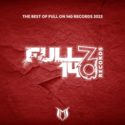 The Best Of Full On 140 Records (2023)