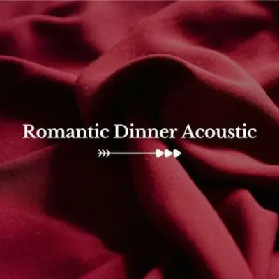 Romantic Dinner Acoustic (2023)