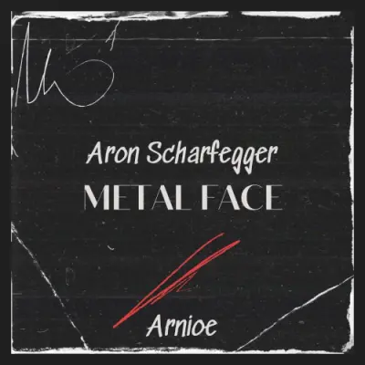 Aron Scharfegger - Metal Face (2024)