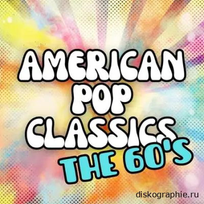 American Pop Classics The 60's (2024)