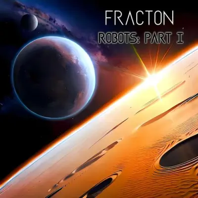 Fracton - Robots: Part I (2024)